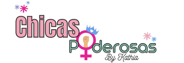 Chicas Poderosas By Kathia 